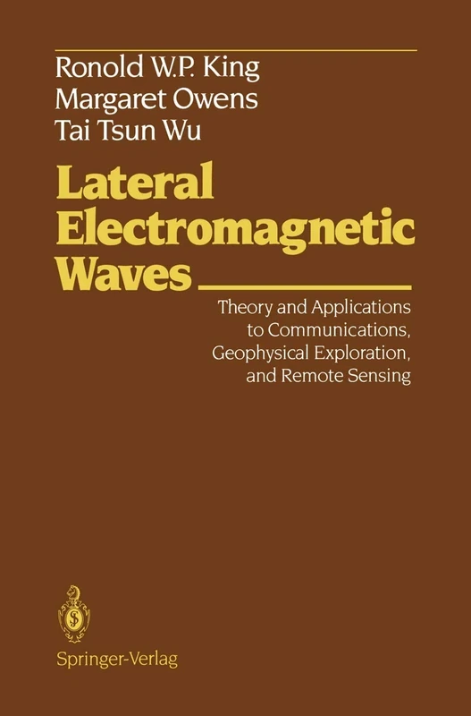 Lateral Electromagnetic Waves: Theory and Applications to Communications, Geophysical Exploration, and Remote Sensing - Image 1