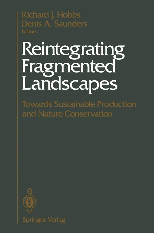Reintegrating Fragmented Landscapes: Towards Sustainable Production and Nature Conservation - Image 1