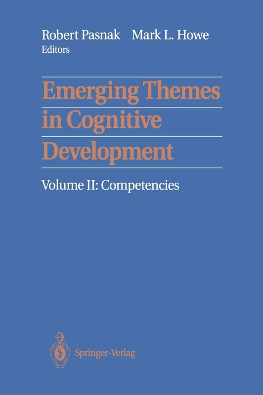 Emerging Themes in Cognitive Development: Volume II: Competencies