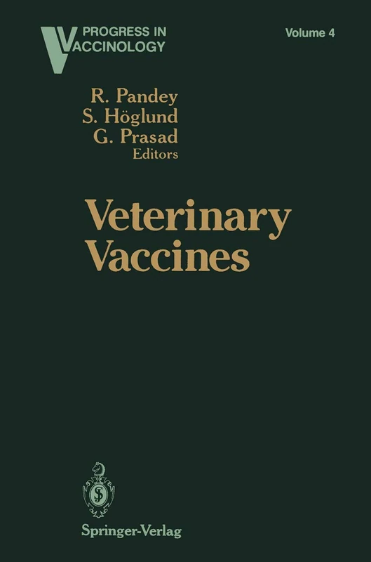 Veterinary Vaccines: 4 (Progress in Vaccinology, 4)