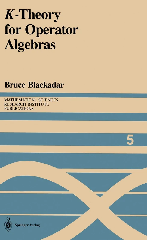 K-Theory for Operator Algebras: 5 (Mathematical Sciences Research Institute Publications, 5)