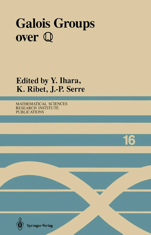 Galois Groups over ?: Proceedings of a Workshop Held March 23–27, 1987: 16 (Mathematical Sciences Research Institute Publications, 16)