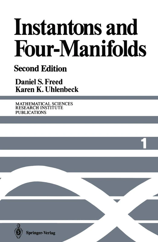 Instantons and Four-Manifolds: 1 (Mathematical Sciences Research Institute Publications, 1)