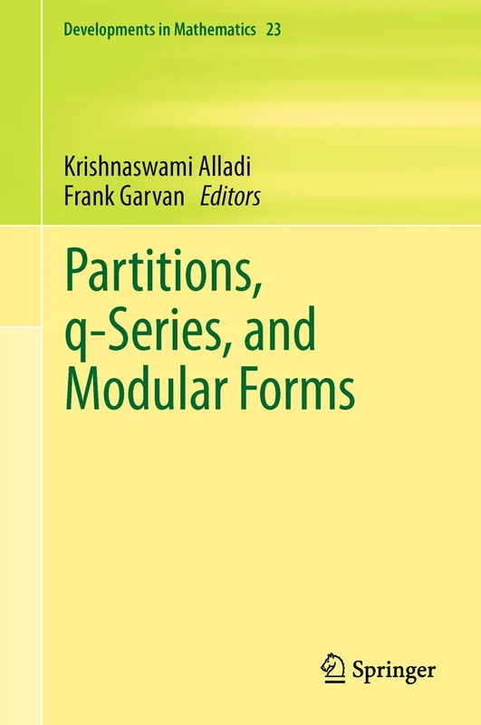 Partitions, q-Series, and Modular Forms: 23 (Developments in Mathematics, 23)