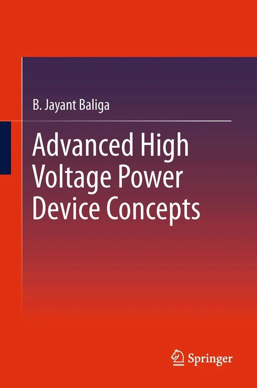 Advanced High Voltage Power Device Concepts