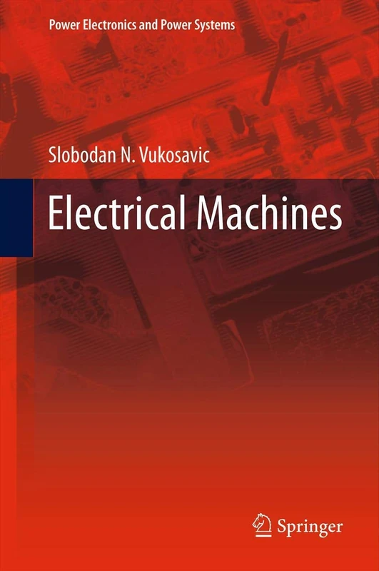 Electrical Machines: 0 (Power Electronics and Power Systems)