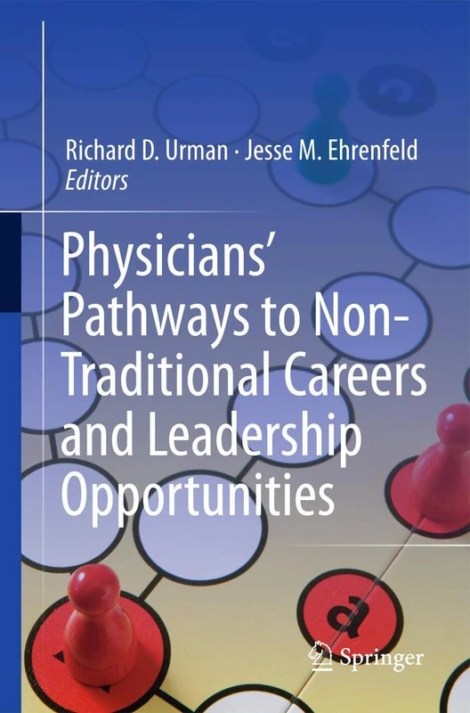 Physicians’ Pathways to Non-Traditional Careers and Leadership Opportunities - Image 1