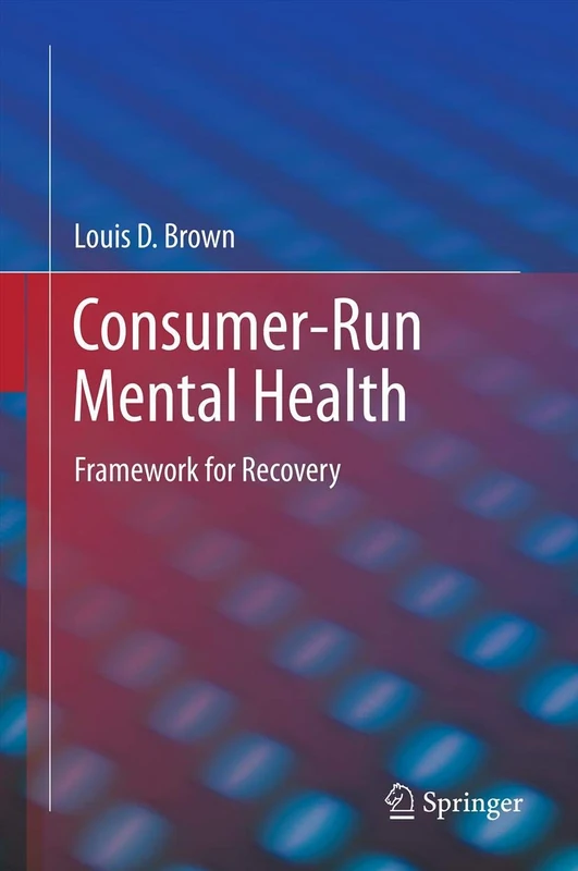 Consumer-Run Mental Health: Framework for Recovery - Image 1