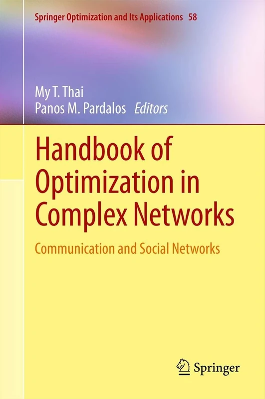 Handbook of Optimization in Complex Networks: Communication and Social Networks: 58 (Springer Optimization and Its Applications, 58)