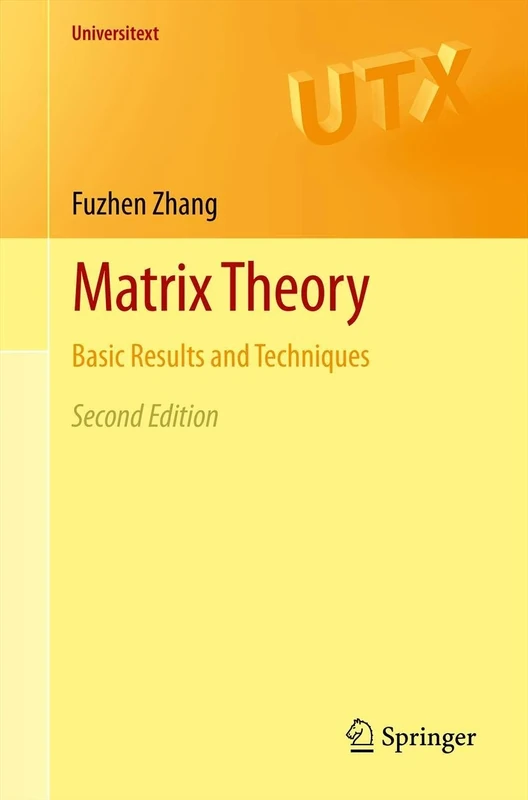 Matrix Theory: Basic Results and Techniques (Universitext)