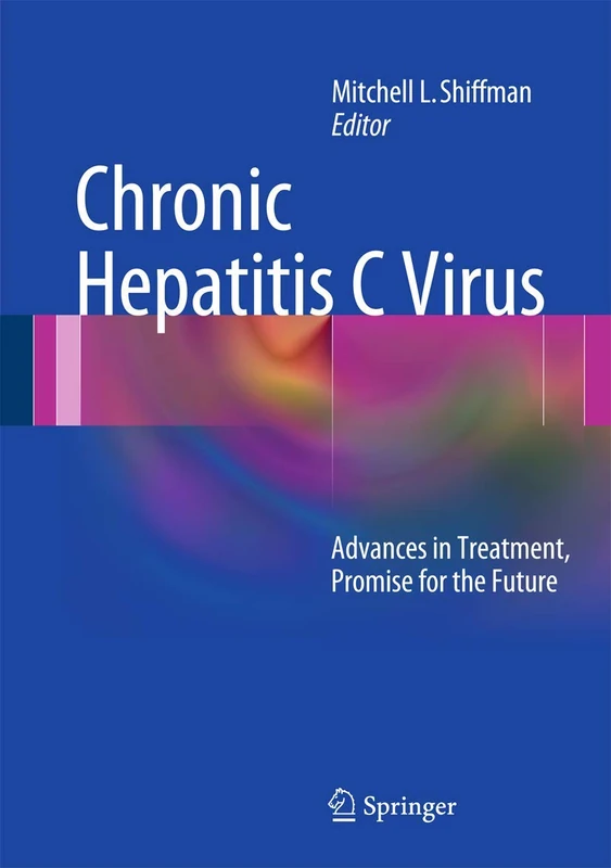 Chronic Hepatitis C Virus: Advances in Treatment, Promise for the Future