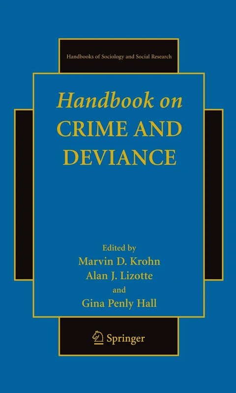 Handbook on Crime and Deviance (Handbooks of Sociology and Social Research)