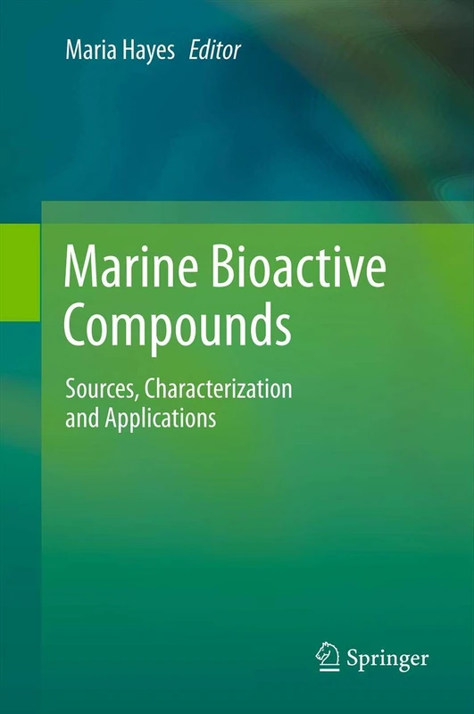 Marine Bioactive Compounds: Sources, Characterization and Applications