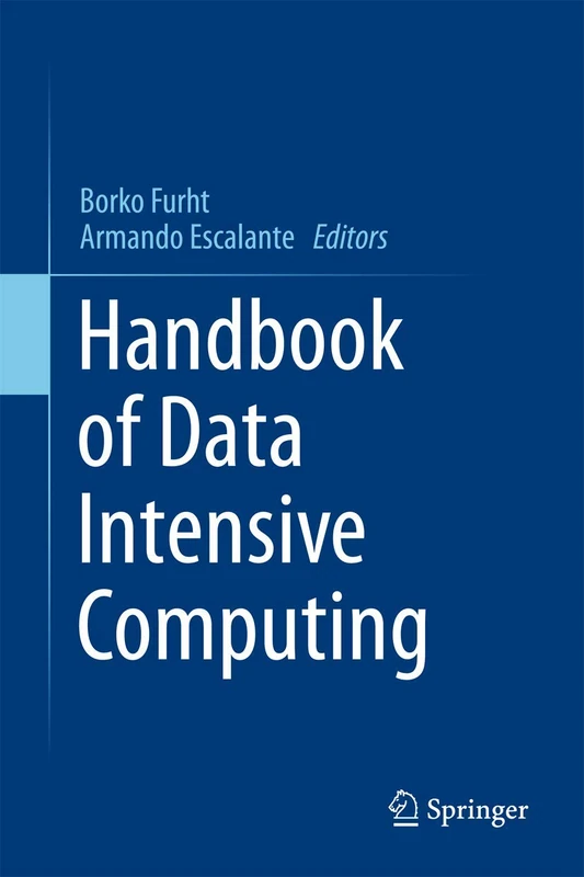 Springer Handbook of Data Intensive Computing - Expert Guide