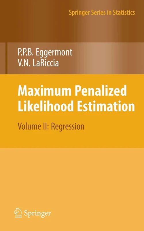 Maximum Penalized Likelihood Estimation: Volume II: Regression: 2 (Springer Series in Statistics)