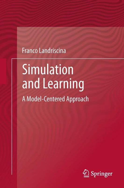 Simulation and Learning: A Model-Centered Approach