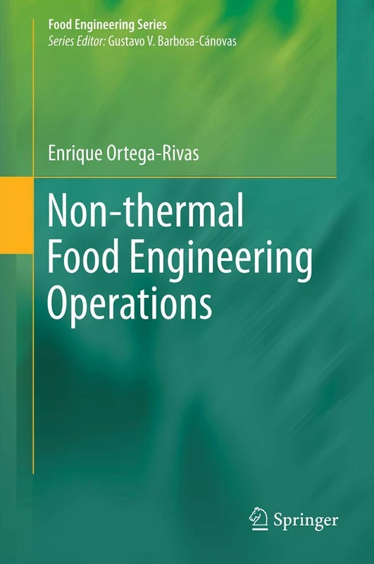 Non-thermal Food Engineering Operations (Food Engineering Series)
