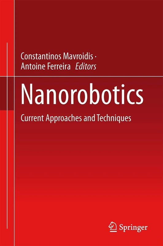 Nanorobotics: Current Approaches and Techniques