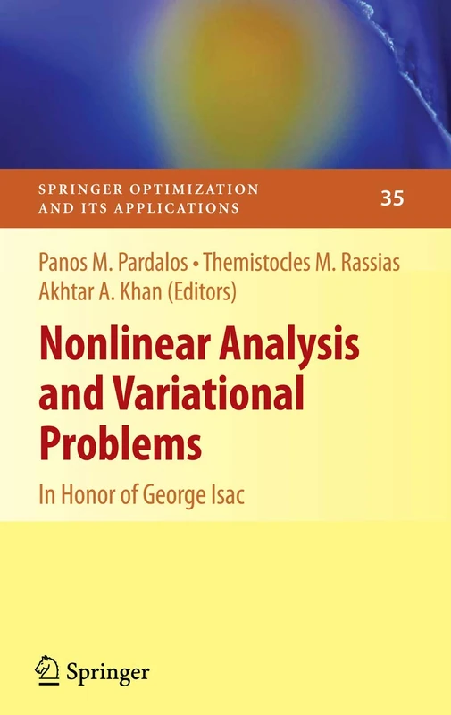 Nonlinear Analysis and Variational Problems: In Honor of George Isac: 35 (Springer Optimization and Its Applications, 35) - Image 1
