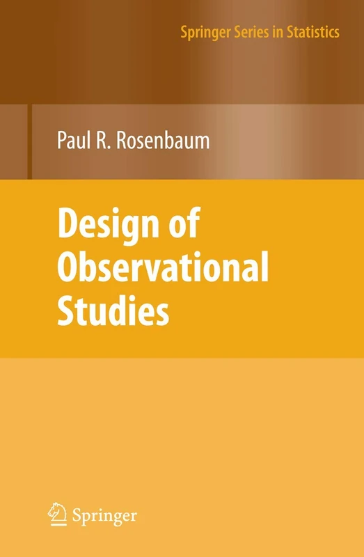 Design of Observational Studies (Springer Series in Statistics)