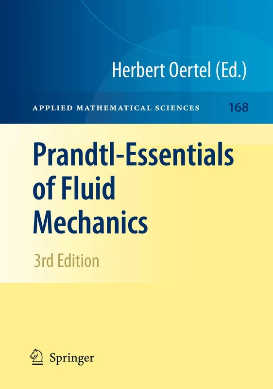 Prandtl-Essentials of Fluid Mechanics: 158 (Applied Mathematical Sciences, 158)