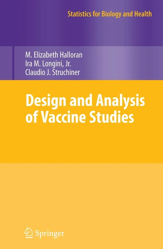 Design and Analysis of Vaccine Studies (Statistics for Biology and Health)