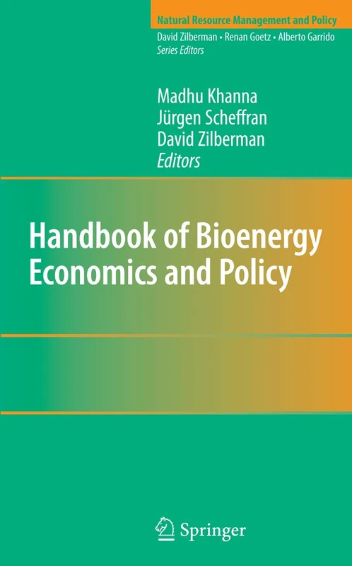 Handbook of Bioenergy Economics and Policy: 33 (Natural Resource Management and Policy, 33)