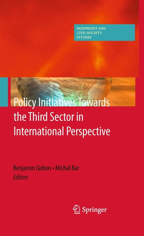 Policy Initiatives Towards the Third Sector in International Perspective (Nonprofit and Civil Society Studies)