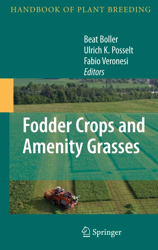 Fodder Crops and Amenity Grasses: 5 (Handbook of Plant Breeding, 5)