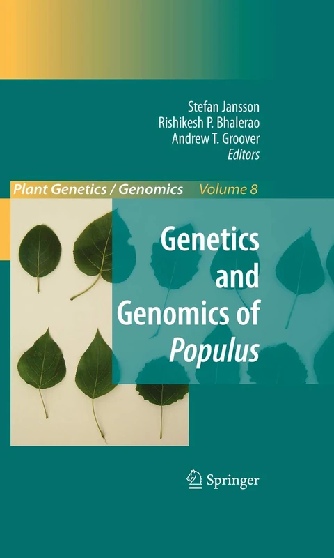 Genetics and Genomics of Populus: 8 (Plant Genetics and Genomics: Crops and Models, 8)