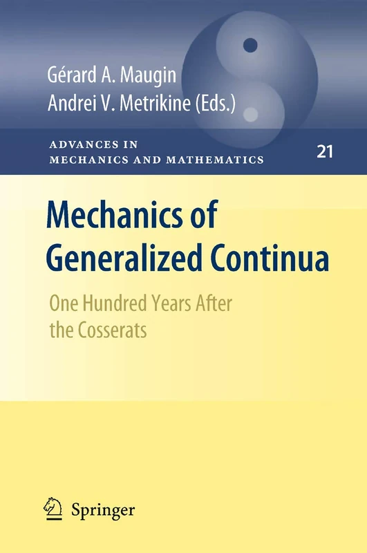 Springer Mechanics of Generalized Continua - Cosserat Volume 21