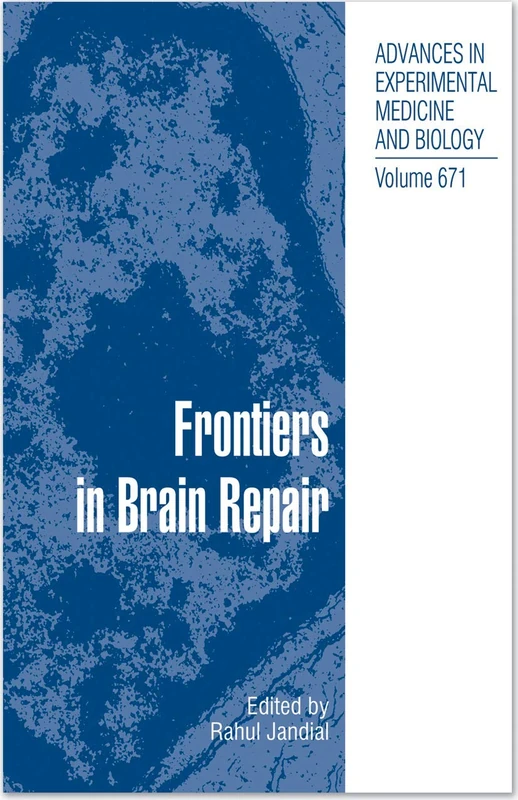 Frontiers in Brain Repair: 671 (Advances in Experimental Medicine and Biology, 671) - Image 1
