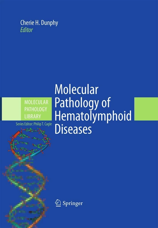 Springer Molecular Pathology of Hematolymphoid Diseases 4