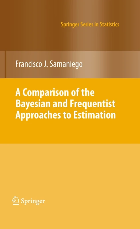 A Comparison of the Bayesian and Frequentist Approaches to Estimation (Springer Series in Statistics)