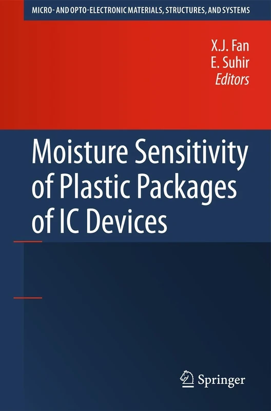 Moisture Sensitivity of Plastic Packages of IC Devices (Micro- and Opto-Electronic Materials, Structures, and Systems)
