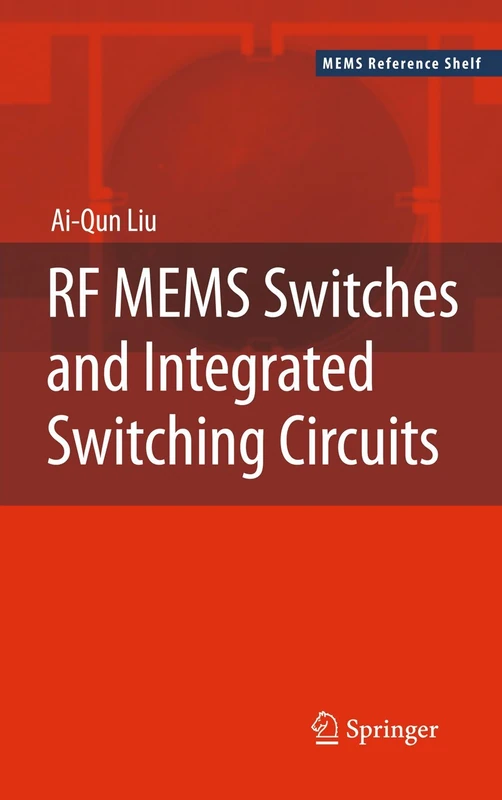 RF MEMS Switches and Integrated Switching Circuits: 5 (MEMS Reference Shelf, 5)