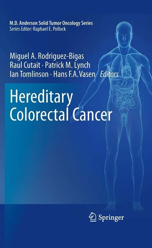 Hereditary Colorectal Cancer: 5 (MD Anderson Solid Tumor Oncology Series, 5)