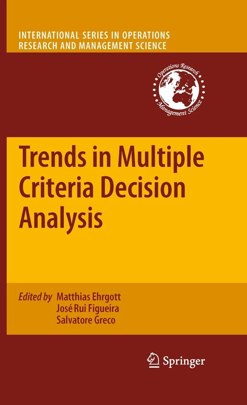 Trends in Multiple Criteria Decision Analysis: 142 (International Series in Operations Research & Management Science, 142)