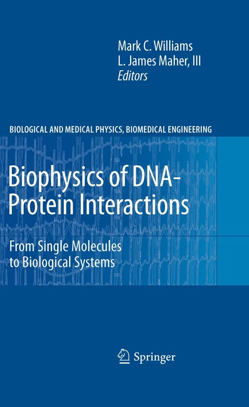 Springer Biophysics of DNA-Protein Interactions Textbook