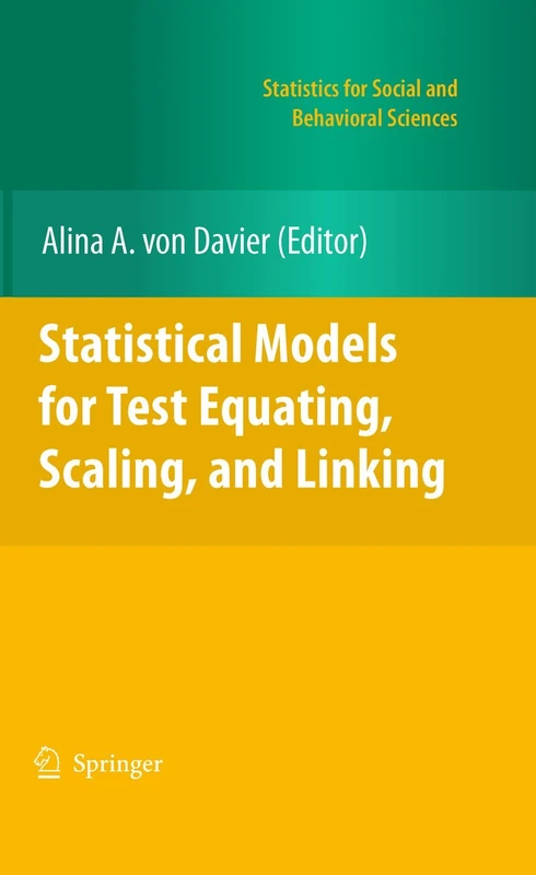Statistical Models for Test Equating, Scaling, and Linking (Statistics for Social and Behavioral Sciences)