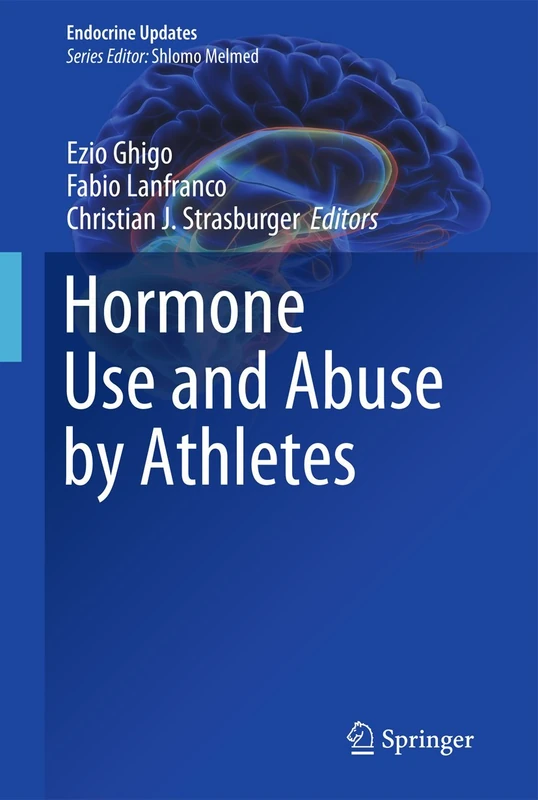 Springer Hormone Use and Abuse by Athletes - Endocrine Updates 29