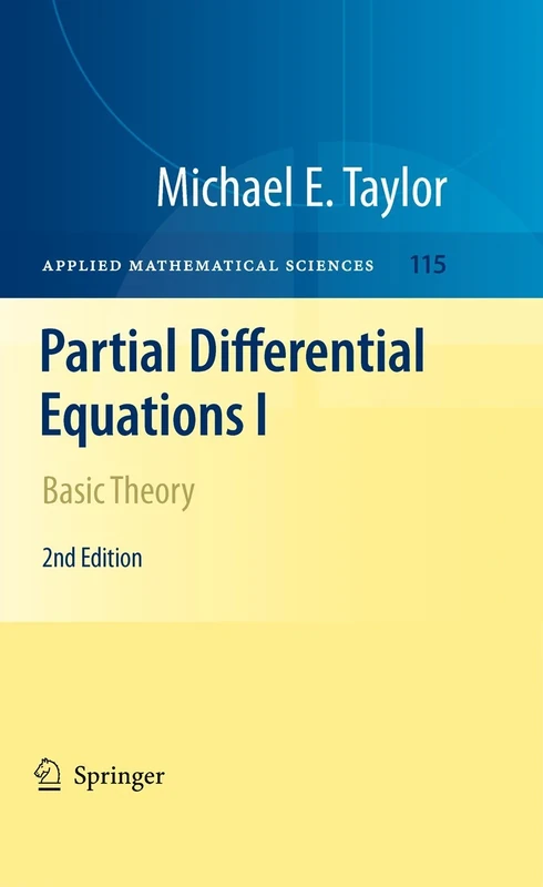 Partial Differential Equations I: Basic Theory: 115 (Applied Mathematical Sciences, 115)