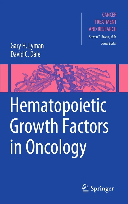 Hematopoietic Growth Factors in Oncology: 157 (Cancer Treatment and Research, 157)