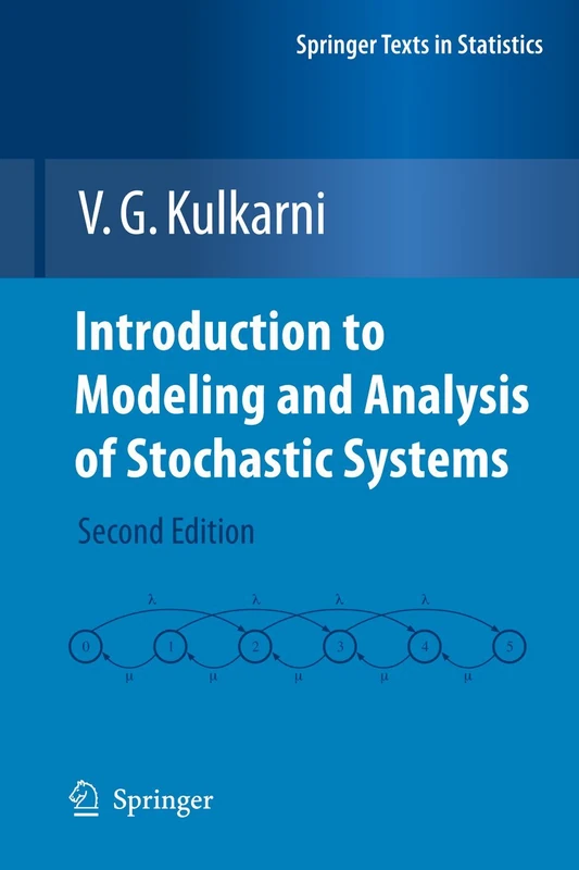 Introduction to Modeling and Analysis of Stochastic Systems (Springer Texts in Statistics)