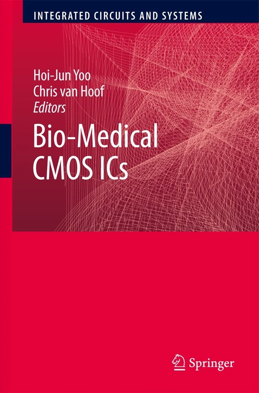 Bio-Medical CMOS ICs (Integrated Circuits and Systems)