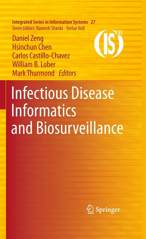 Infectious Disease Informatics and Biosurveillance: 27 (Integrated Series in Information Systems, 27)