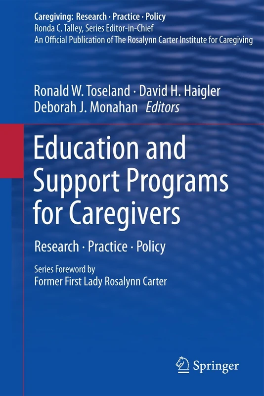 Education and Support Programs for Caregivers: Research, Practice, Policy