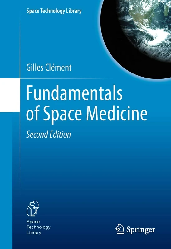 Fundamentals of Space Medicine: 23 (Space Technology Library)