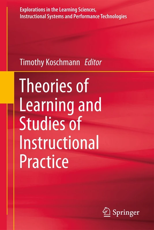 Springer Theories of Learning and Studies of Instructional Practice