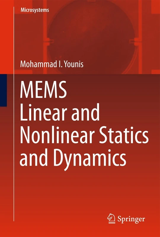 MEMS Linear and Nonlinear Statics and Dynamics: 20 (Microsystems, 20)